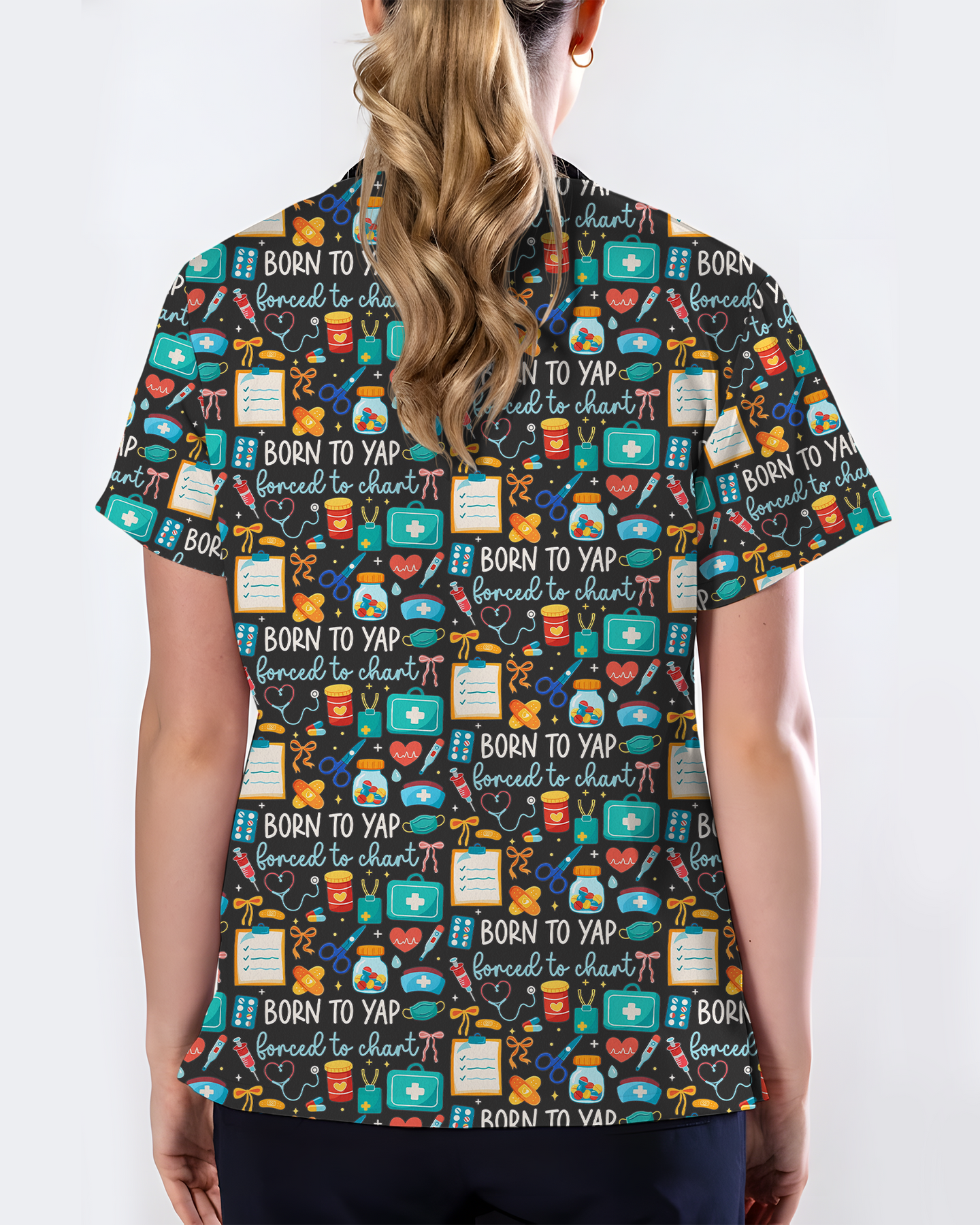 Born To Yap Forced To Chart Funny Nurse Scrub Top