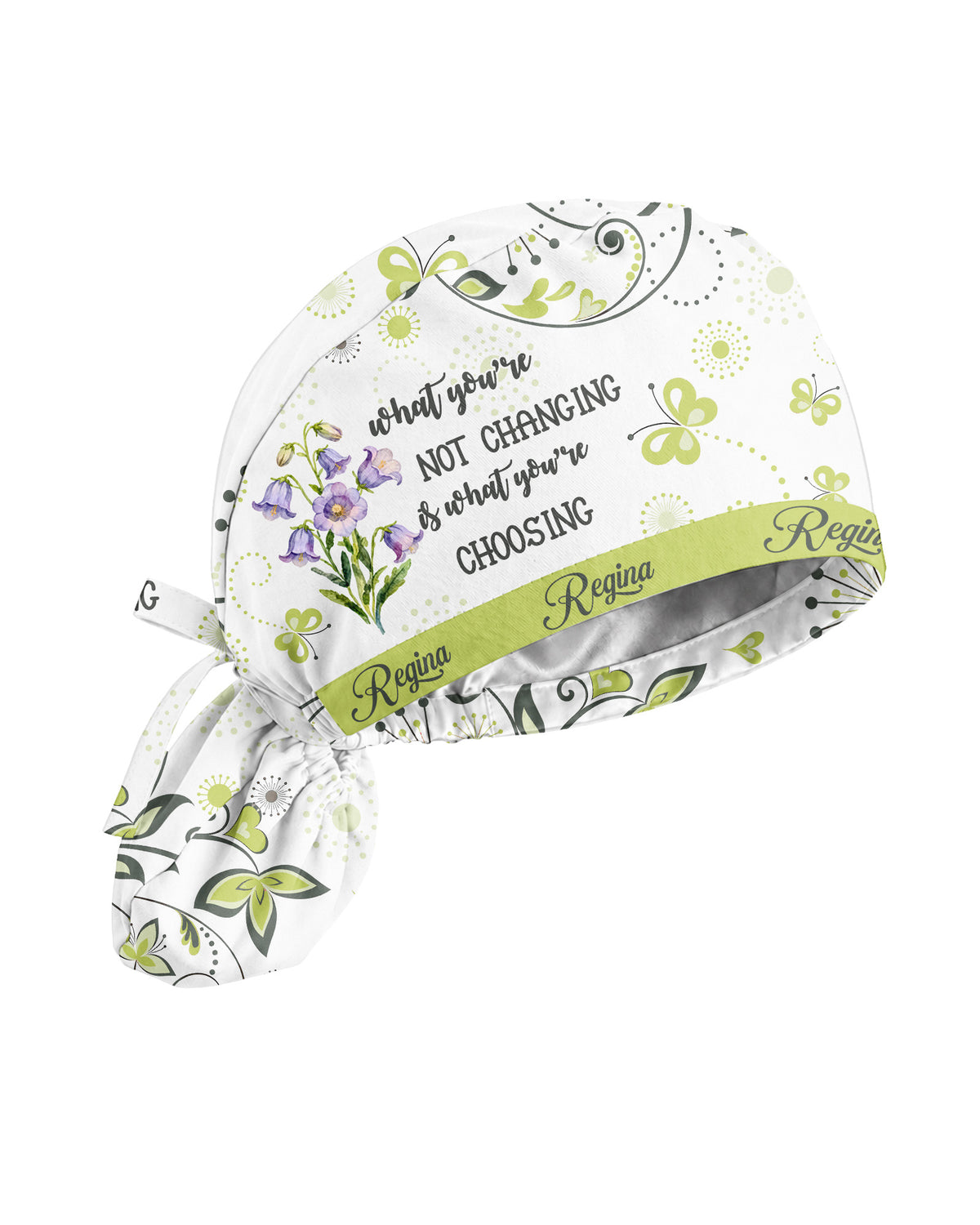 Personalized Name And Birth Month Flower What You're Not Changing Is What You're Choosing Gift For Nurse Cap