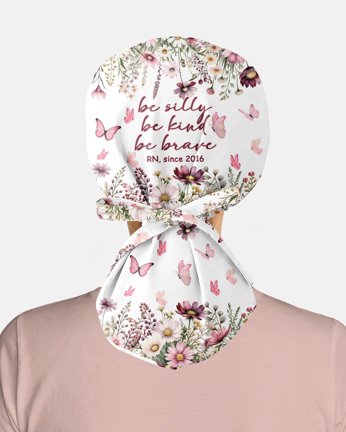 Personalized Job Title And Year Be Silly Kind Brave Flower Pattern Affirmation Gift For Nurse Cap - Scrubloop