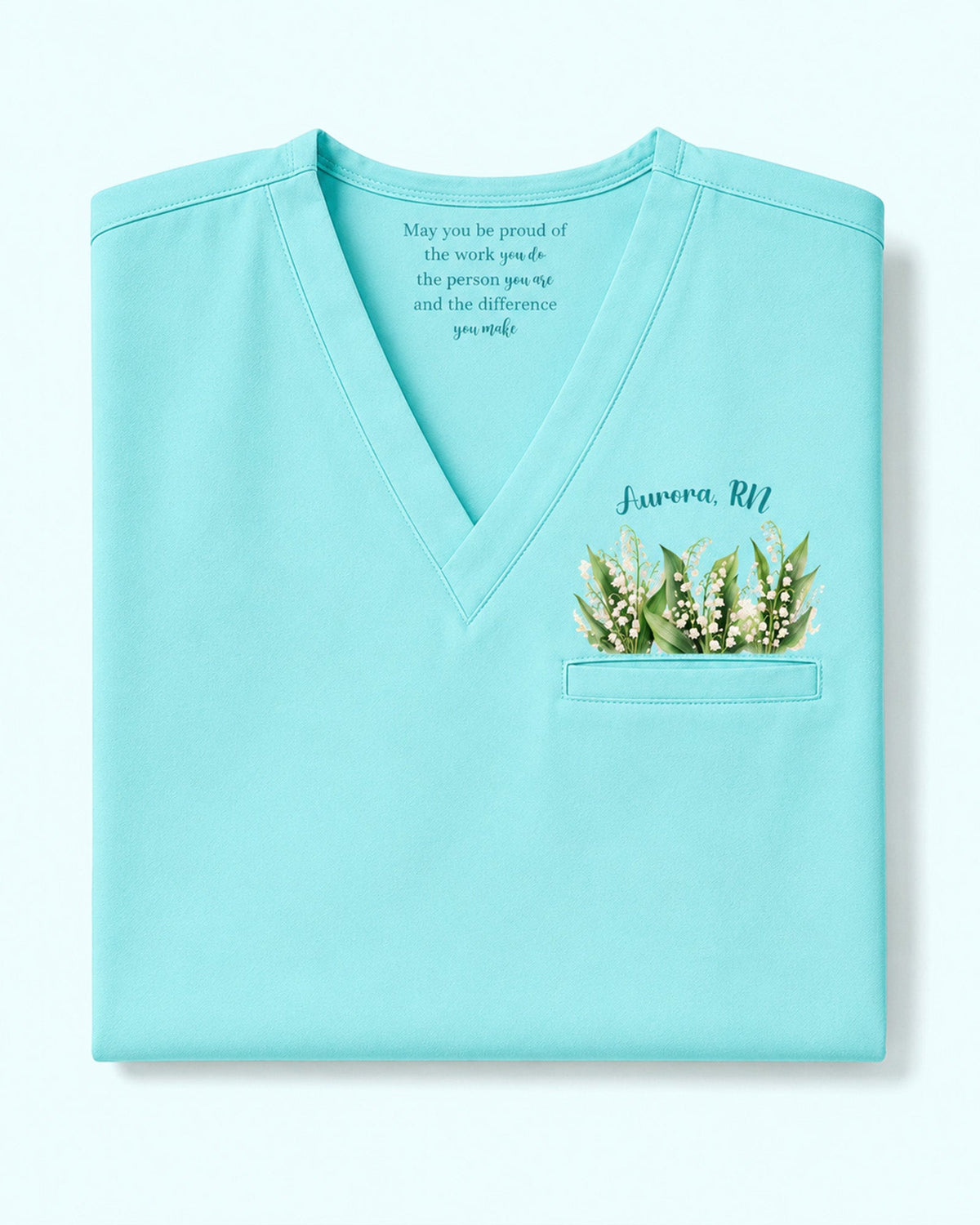 Personalized Name And Birth Month Flower May You Be Proud Gift For Nurse Colleague Top - Scrubloop