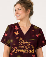 Personalized Name And Specialty Be Living Proof Of A Loving God Christian Gift For Nurse Top - Scrubloop