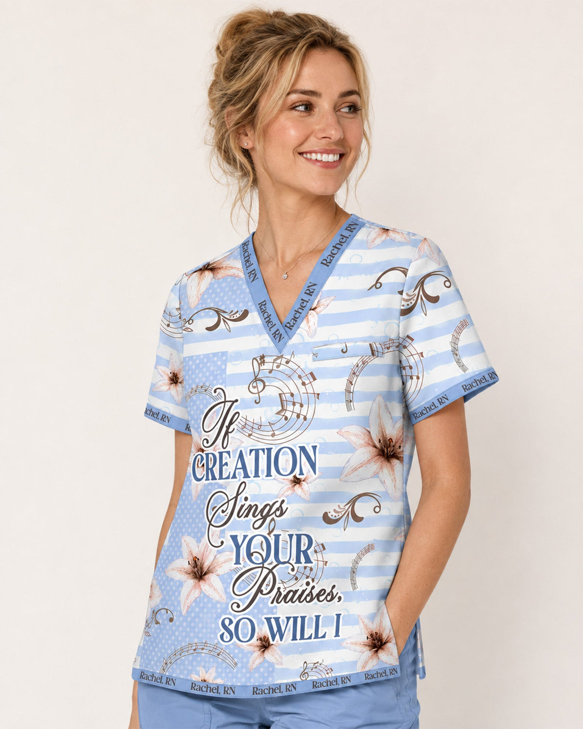 Personalized Name If Creation Sings Your Praises, So Will I Christian Gift For Nurse Top - Scrubloop